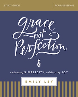 Couverture_Grace, Not Perfection Bible Study Guide
