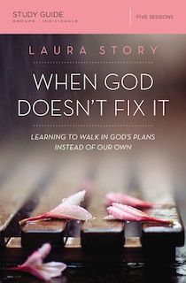 Couverture_When God Doesn't Fix It Bible Study Guide
