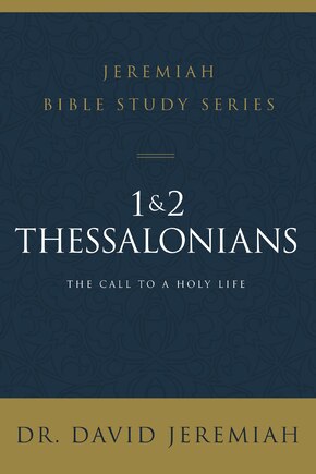 1 And 2 Thessalonians: Standing Strong Through Trials