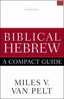 Front cover_Biblical Hebrew: A Compact Guide