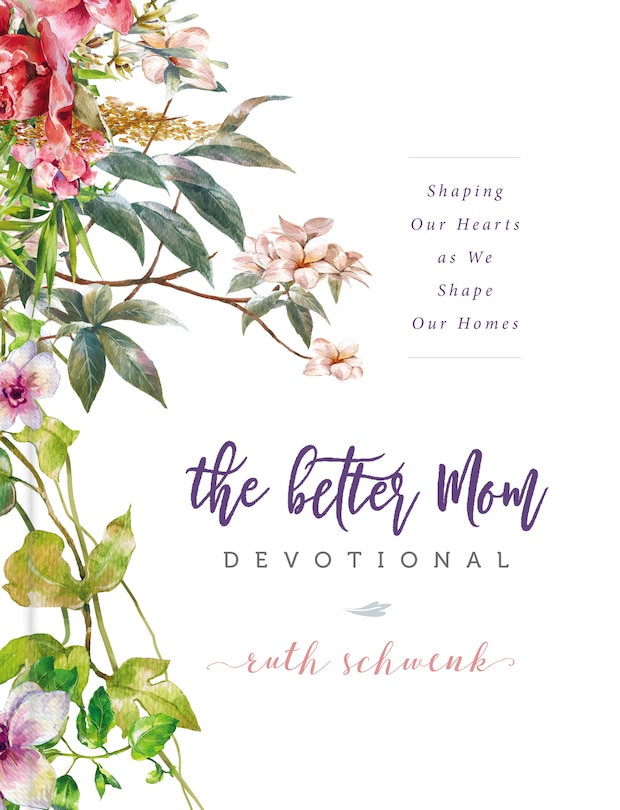 Front cover_The Better Mom Devotional