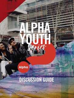 Front cover_Alpha Youth Series Discussion Guide