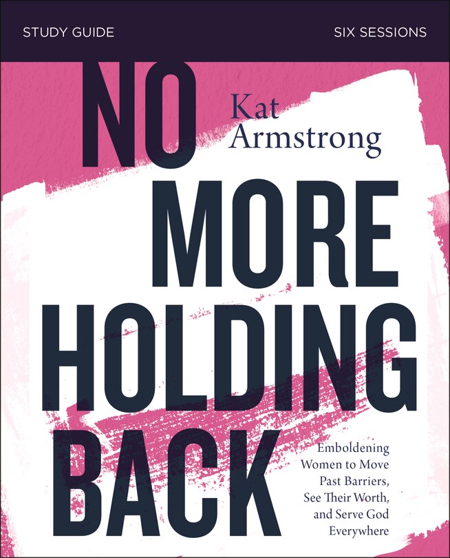 Front cover_No More Holding Back Bible Study Guide