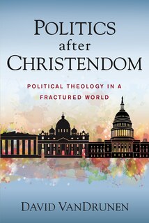 Couverture_Politics After Christendom