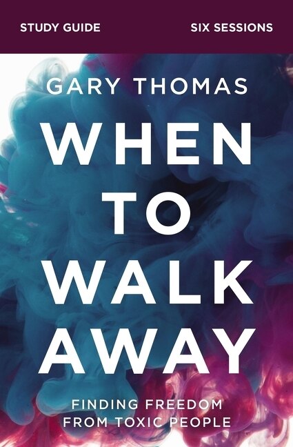 Front cover_When to Walk Away Bible Study Guide