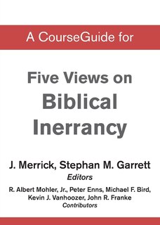 Front cover_A CourseGuide for Five Views on Biblical Inerrancy