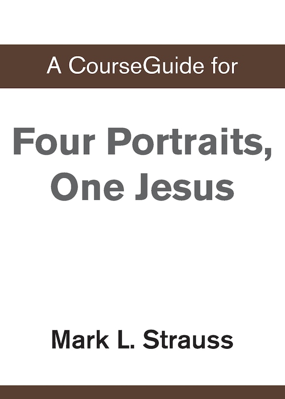 Couverture_A CourseGuide for Four Portraits, One Jesus
