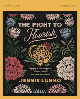 Front cover_The Fight to Flourish Bible Study Guide