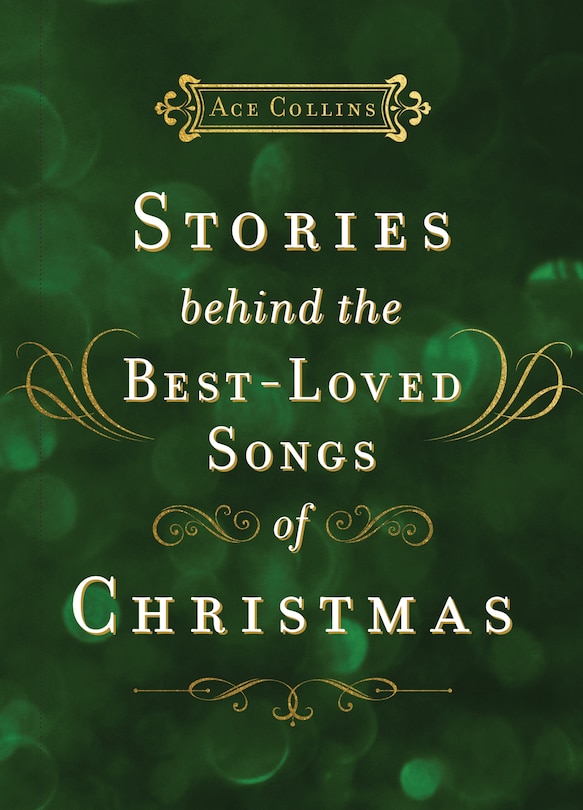 Front cover_Stories Behind the Best-Loved Songs of Christmas