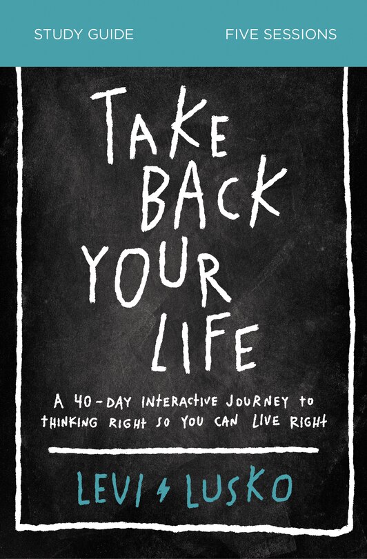 Front cover_Take Back Your Life Bible Study Guide