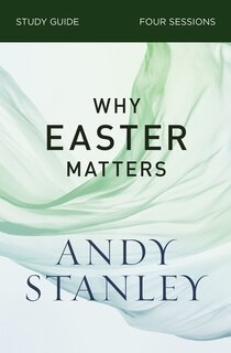 Front cover_Why Easter Matters Bible Study Guide