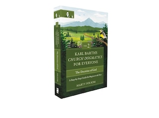 Front cover_Karl Barth's Church Dogmatics for Everyone, Volume 2---The Doctrine of God