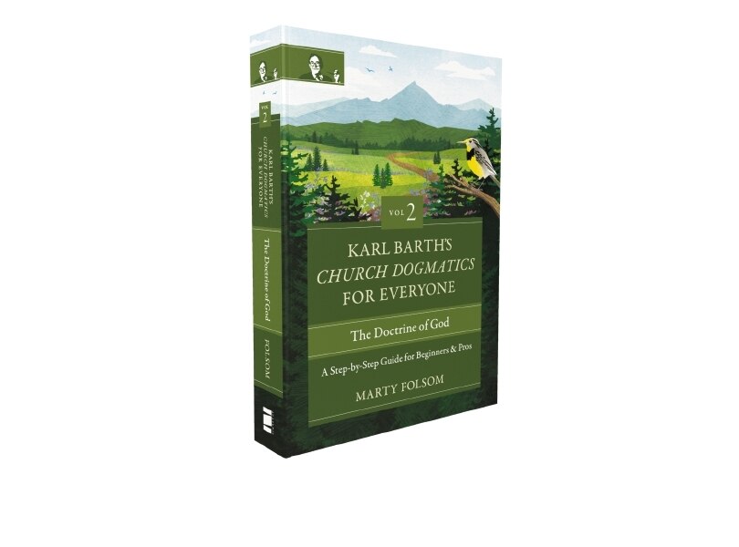 Front cover_Karl Barth's Church Dogmatics for Everyone, Volume 2---The Doctrine of God