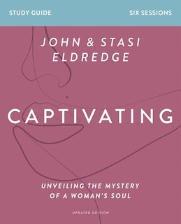 Front cover_Captivating Bible Study Guide, Updated Edition