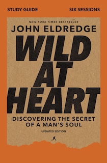 Couverture_Wild At Heart Study Guide, Updated Edition