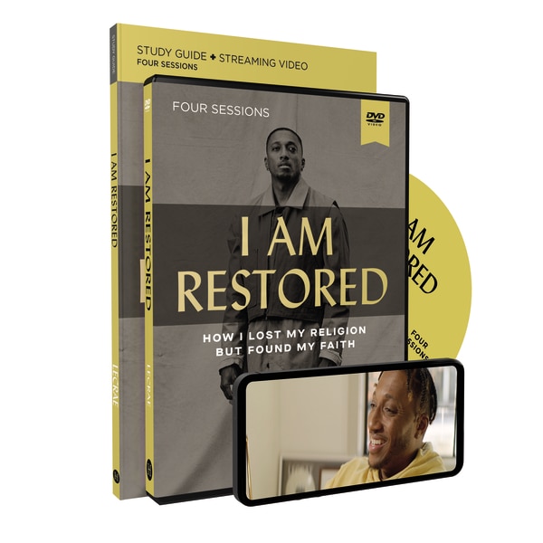 I Am Restored Study Guide With Dvd: How I Lost My Religion But Found My Faith