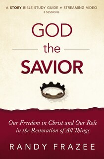 Front cover_God the Savior Bible Study Guide plus Streaming Video
