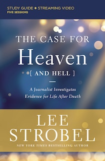 Front cover_The Case for Heaven (and Hell) Bible Study Guide plus Streaming Video