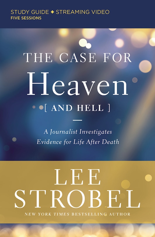 Front cover_The Case for Heaven (and Hell) Bible Study Guide plus Streaming Video