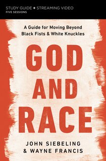 Couverture_God and Race Bible Study Guide plus Streaming Video