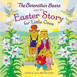 Couverture_The Berenstain Bears and the Easter Story for Little Ones