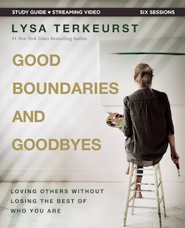 Couverture_Good Boundaries and Goodbyes Bible Study Guide plus Streaming Video