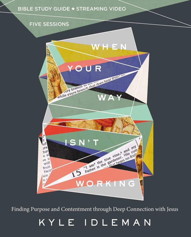 Front cover_When Your Way Isn't Working Bible Study Guide plus Streaming Video