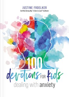 Couverture_100 Devotions For Kids Dealing With Anxiety
