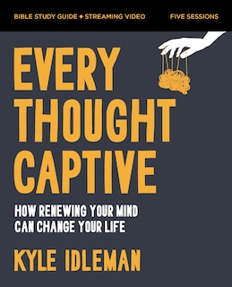 Front cover_Every Thought Captive Bible Study Guide plus Streaming Video