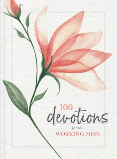 Couverture_100 Devotions for the Working Mom