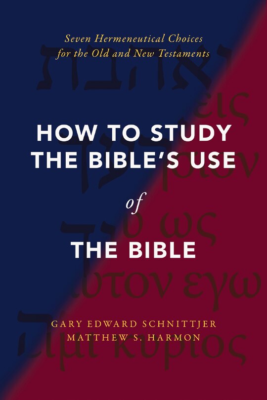 Front cover_How to Study the Bible's Use of the Bible