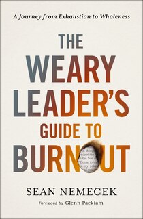 Front cover_The Weary Leader’s Guide to Burnout
