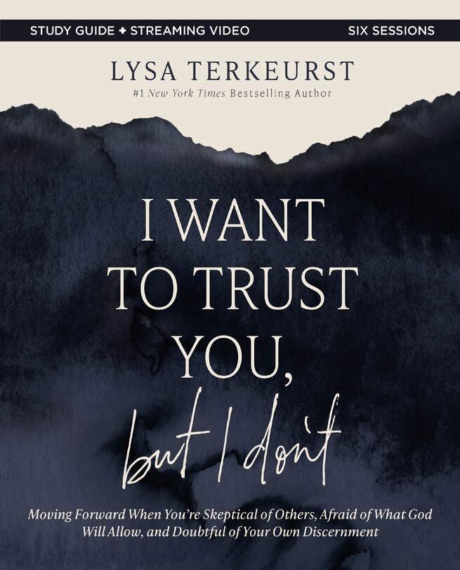 Front cover_I Want to Trust You, but I Don't Bible Study Guide plus Streaming Video