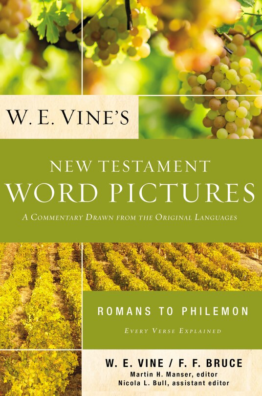 Front cover_W. E. Vine's New Testament Word Pictures: Romans to Philemon
