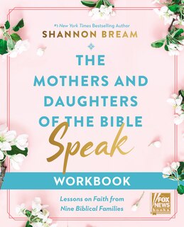 Front cover_The Mothers and Daughters of the Bible Speak Workbook
