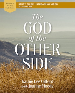 Front cover_The God of the Other Side Bible Study Guide plus Streaming Video