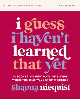 Front cover_I Guess I Haven't Learned That Yet Study Guide Plus Streaming Video