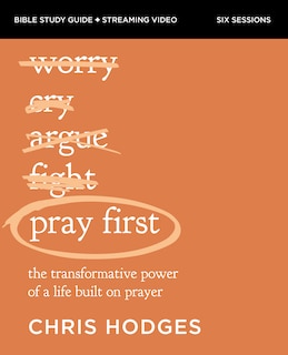 Couverture_Pray First Bible Study Guide plus Streaming Video