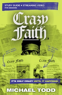 Front cover_Crazy Faith Bible Study Guide plus Streaming Video