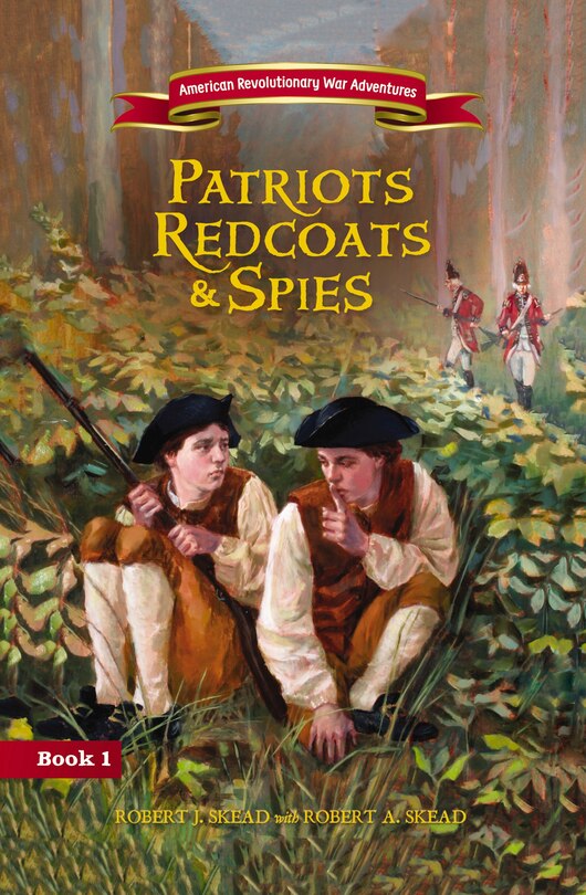 Front cover_Patriots, Redcoats and Spies