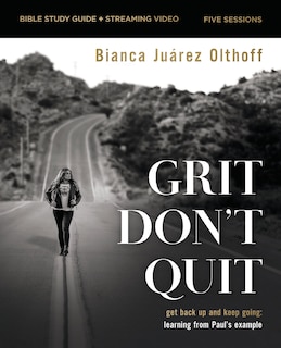 Couverture_Grit Don't Quit Bible Study Guide plus Streaming Video