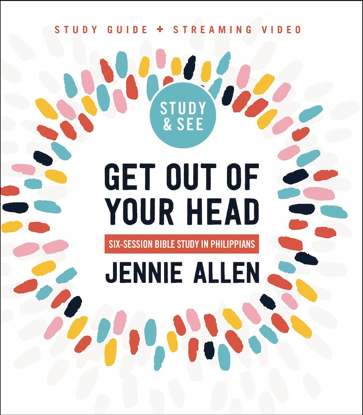 Front cover_Get Out of Your Head Bible Study Guide plus Streaming Video, Updated Edition