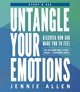 Front cover_Untangle Your Emotions Bible Study Guide plus Streaming Video