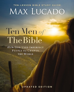 Couverture_Ten Men of the Bible Updated Edition
