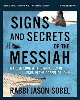 Front cover_Signs and Secrets of the Messiah Bible Study Guide plus Streaming Video