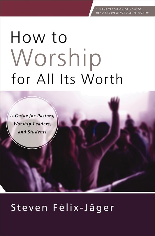 Couverture_How to Worship for All Its Worth