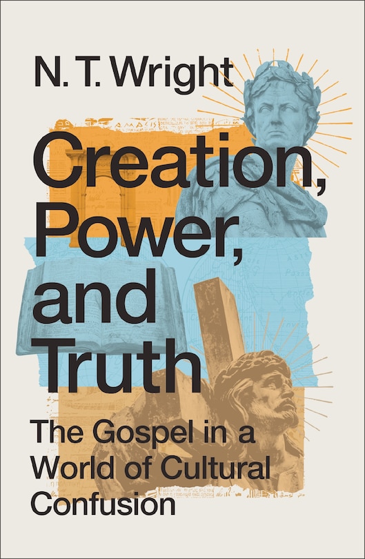 Front cover_Creation, Power, and Truth