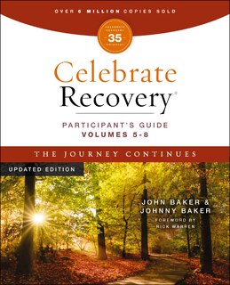 Front cover_Celebrate Recovery Volumes 5-8 Participant's Guide Updated Edition, The Journey Continues