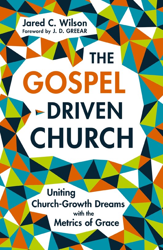 Front cover_The Gospel-Driven Church