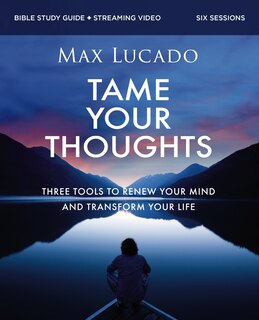 Front cover_Tame Your Thoughts Bible Study Guide plus Streaming Video